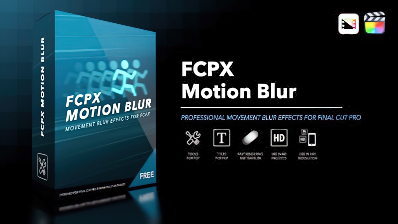2026 Final Cut Pro插件FCPX Motion Blur 视频运动模糊效果插件0199