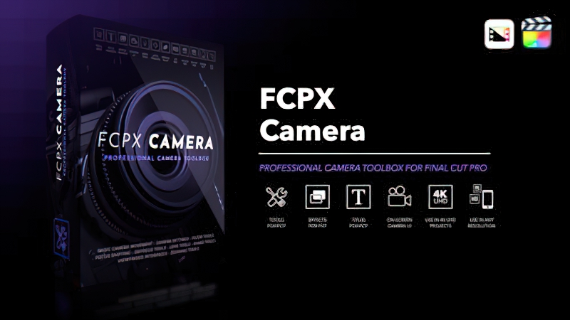 2026 Final Cut Pro插件FCPX Camera 专业3D摄像机动态镜头运动0164