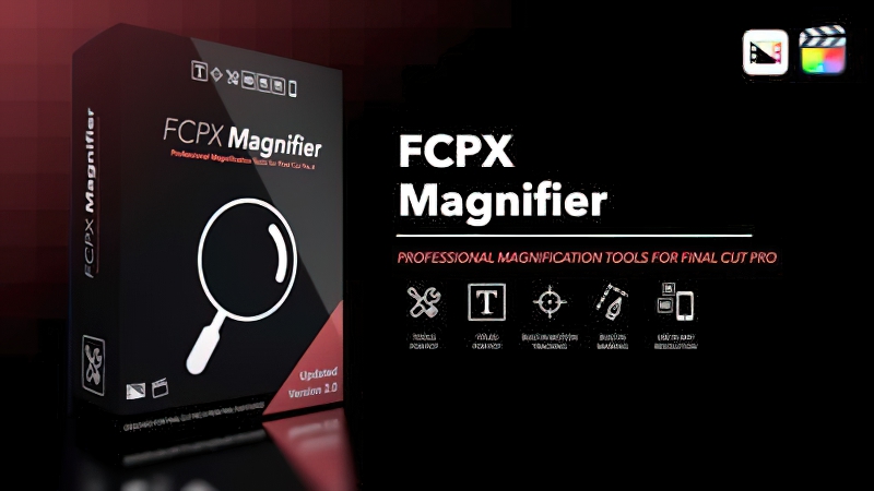 2026 Final Cut Pro插件FCPX Magnifier 自动跟踪放大镜放大工具0196