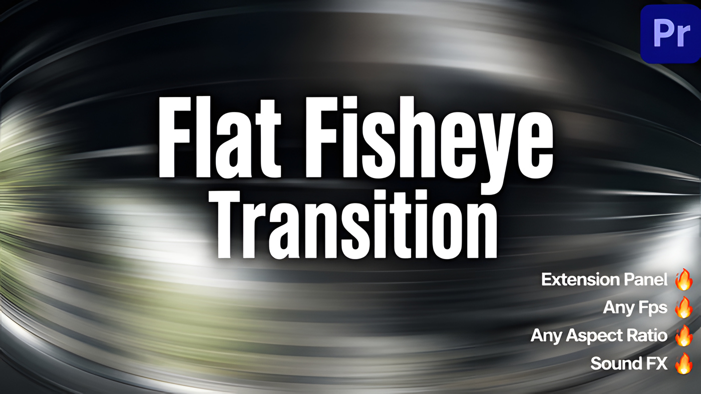 PR模板鱼眼畸变平滑转场视频剪辑Flat Fisheye Transition 0295